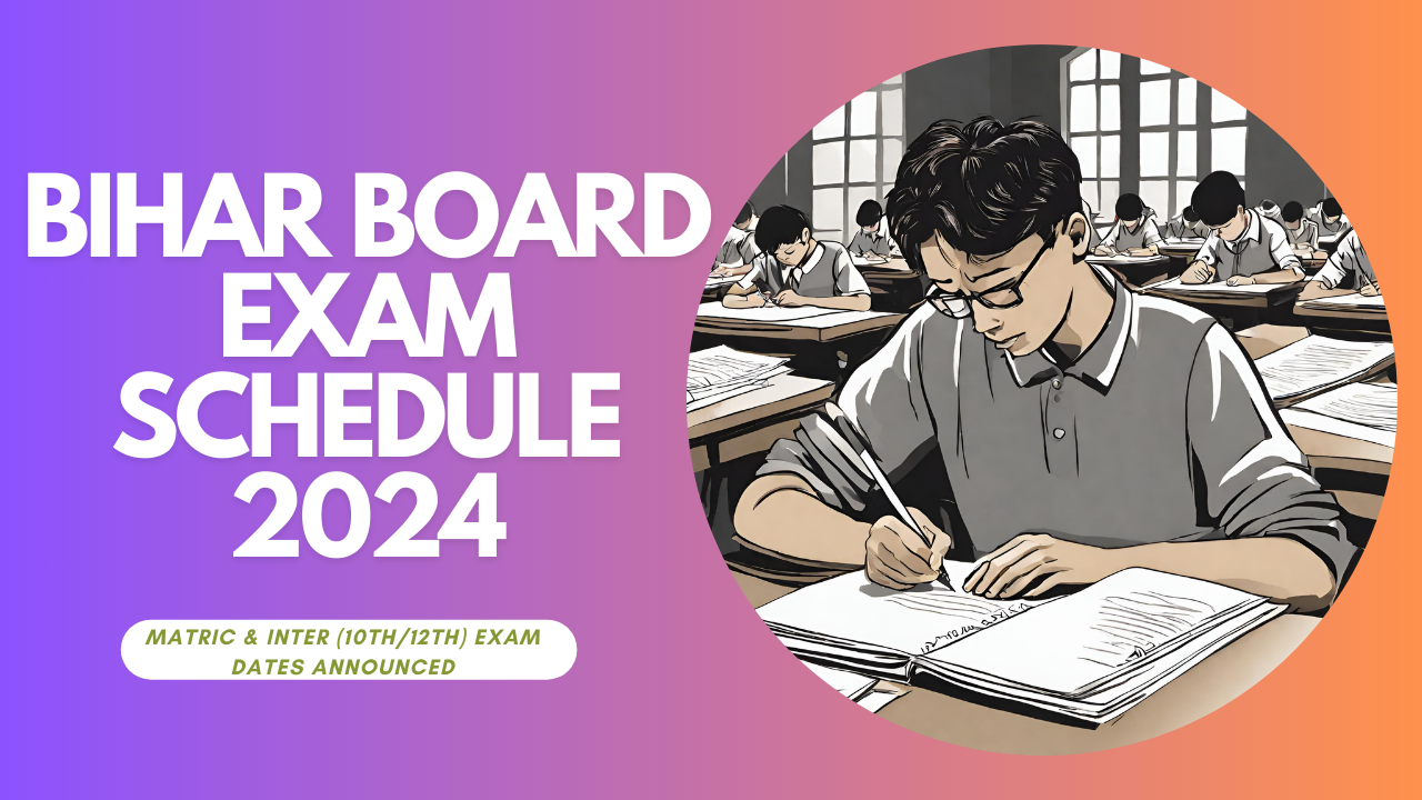 Bihar Board Exam Schedule 2024