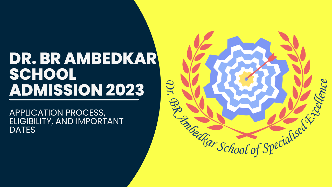 Dr. BR Ambedkar School Admission 2023