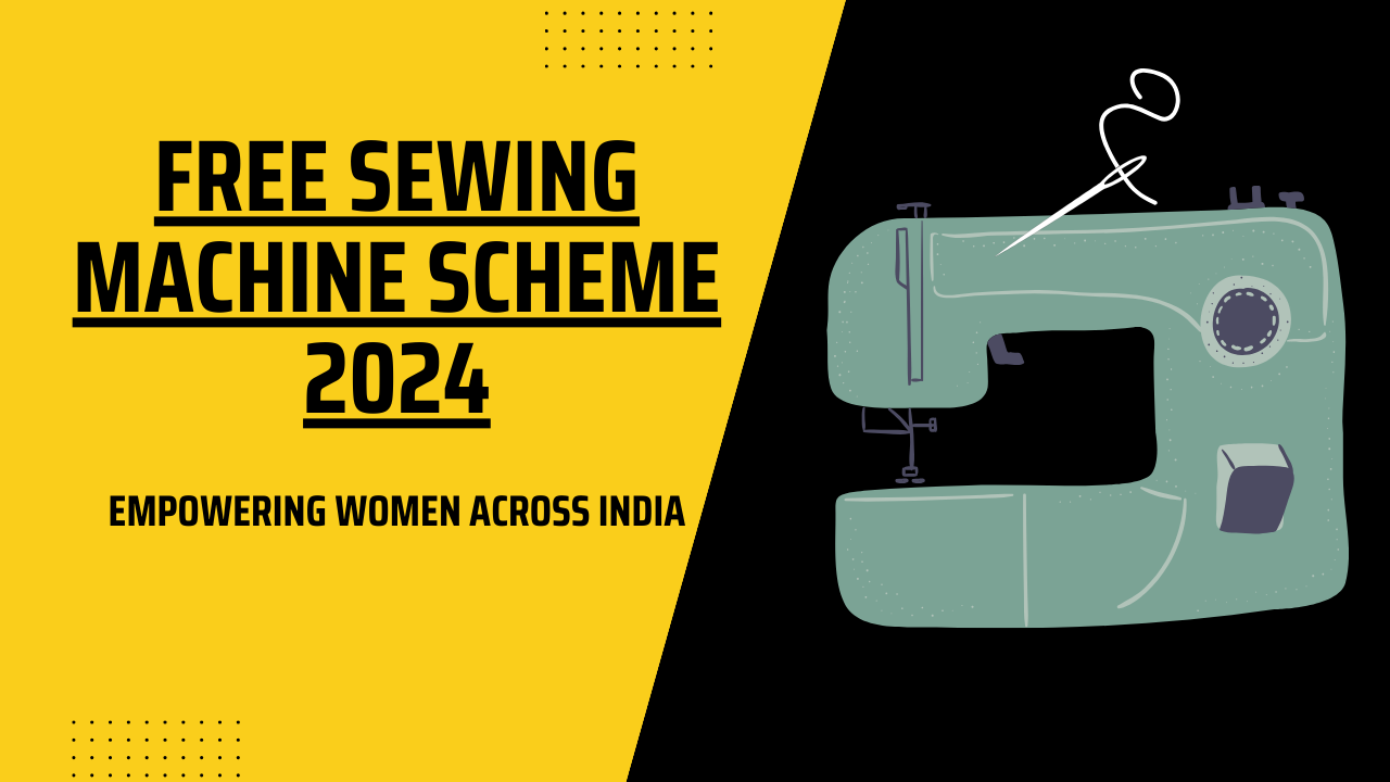 Free Sewing Machine Scheme 2024: Empowering Women Across India 8